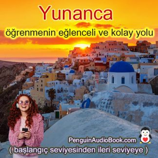 Yeni başlayanlardan ileri seviyeye kadar Yunanca öğrenmek için nihai ve kolay rehber,Yunan dilini öğrenmek için sesli kitap