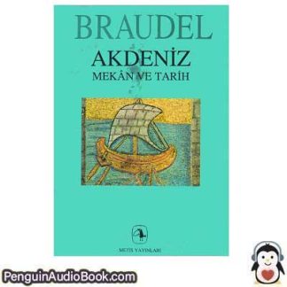 Sesli kitap AKDENİZ: MEKÂN VE TARlH Fernand Braudel indir dinle dijital ses dosyası kitap