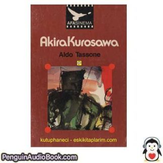 Sesli kitap Akira Kurosawa Aldo Tassone indir dinle dijital ses dosyası kitap