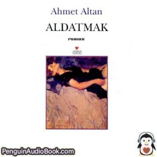 Sesli kitap Aldatmak Ahmet Altan indir dinle dijital ses dosyası kitap