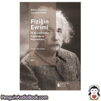 Sesli kitap FİZİĞİN EVRİMİ Albert Einstein, Leopold Infeld indir dinle dijital ses dosyası kitap