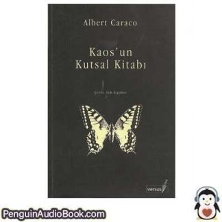 Sesli kitap Kaos'un Kutsal Kitabı Albert Caraco indir dinle dijital ses dosyası kitap