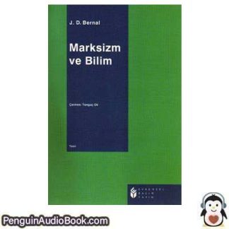 Sesli kitap Marksizm ve Bilim John Desmond Bernal indir dinle dijital ses dosyası kitap