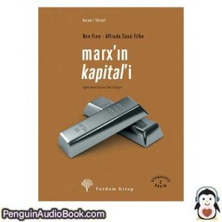 Sesli kitap Marx’ın Kapital’i Ben Fine , Alfredo Saad-Filho indir dinle dijital ses dosyası kitap