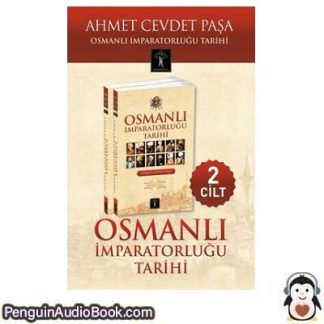 Sesli kitap Osmanlı İmparatorluğu Tarihi Ahmet Cevdet Paşa indir dinle dijital ses dosyası kitap