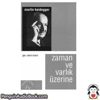 Sesli kitap ZAMAN VE VARLIK ÜZERİNE Martin Heidegger indir dinle dijital ses dosyası kitap