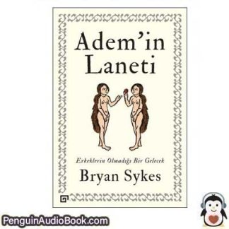 Sesli kitap Adem’in Laneti Bryan Sykes indir dinle dijital ses dosyası kitap
