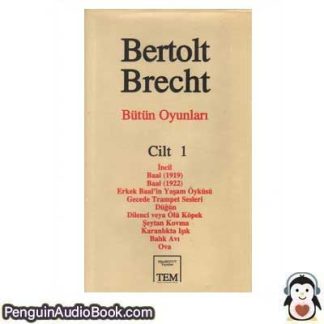 Sesli kitap Bütün Oyunları Cilt: 1 Bertolt Brecht indir dinle dijital ses dosyası kitap