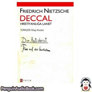 Sesli kitap Deccal Friedrich Wilhelm Nietzsche indir dinle dijital ses dosyası kitap