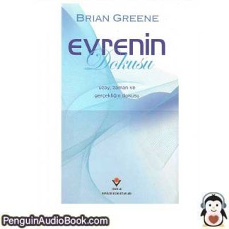 Sesli kitap Evrenin Dokusu Brian Greene indir dinle dijital ses dosyası kitap