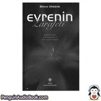 Sesli kitap Evrenin Zarafeti Brian Greene indir dinle dijital ses dosyası kitap