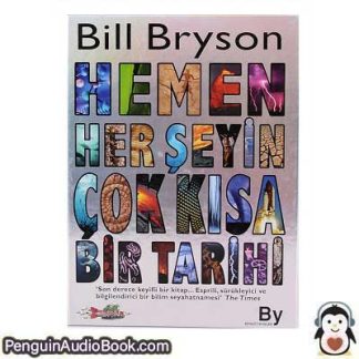 Sesli kitap Hemen Her Şeyin Kısa Tarihi Bill Bryson indir dinle dijital ses dosyası kitap