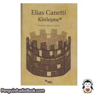 Sesli kitap Körleşme Elias Canetti indir dinle dijital ses dosyası kitap