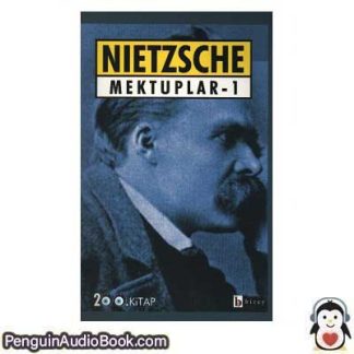Sesli kitap Mektuplar - 1 Friedrich Wilhelm Nietzsche indir dinle dijital ses dosyası kitap