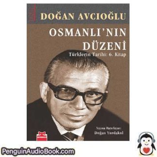 Sesli kitap Osmanlı’nın Düzeni Doğan Yurdakul indir dinle dijital ses dosyası kitap