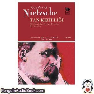 Sesli kitap Tan Kızıllığı Friedrich Wilhelm Nietzsche indir dinle dijital ses dosyası kitap
