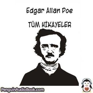 Sesli kitap Tüm Hikayeler Edgar Allan Poe indir dinle dijital ses dosyası kitap
