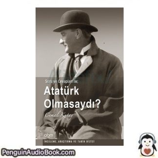 Sesli kitap Atatürk Olmasaydı Cemal Kutay indir dinle dijital ses dosyası kitap
