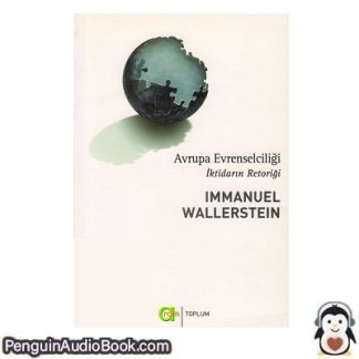 kitap Avrupa Evrenselciliği İktidarın Retoriği Immanuel Wallerstein indir dinle dijital ses dosyası kitap
