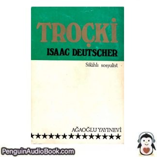 Sesli kitap Silahlı Sosyalist Troçki(Cilt1) Isaac Deutscher indir dinle dijital ses dosyası kitap