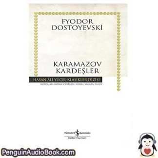 Sesli kitap Karamazov Kardeşler Fyodor Dostoevsky indir dinle dijital ses dosyası kitap