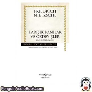 Sesli kitap Karışık Kanılar ve Özdeyişler Friedrich Wilhelm Nietzsche indir dinle dijital ses dosyası kitap