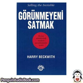 Sesli kitap Görünmeyeni Satmak Harry Beckwith indir dinle dijital ses dosyası kitap