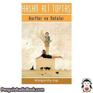 Sesli kitap Harfler ve Notalar Hasan Ali Toptaş indir dinle dijital ses dosyası kitap