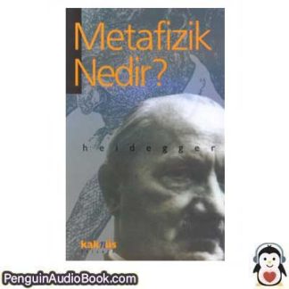 Sesli kitap Metafizik Nedir? Martin Heidegger indir dinle dijital ses dosyası kitap