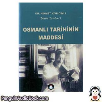 Sesli kitap Osmanlı Tarihinin Maddesi -1 Hikmet Kıvılcımlı indir dinle dijital ses dosyası kitap