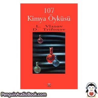Sesli kitap 107 Kimya Öyküsü L. Vlasov, D. Trifonov indir dinle dijital ses dosyası kitap