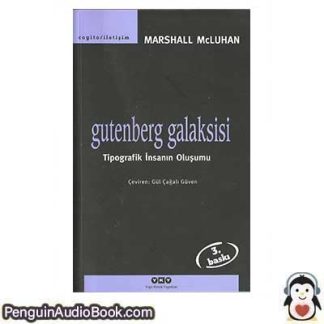 Sesli kitap Gutenberg Galaksisi: Tipografik İnsanın Oluşumu Herbert Marshall McLuhan CC indir dinle dijital ses dosyası kitap