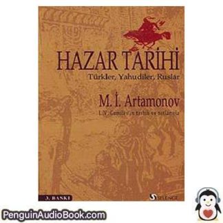 Sesli kitap Hazar Tarihi: Türkler, Yahudiler, Ruslar Mikhail Illarionovich Artamonov indir dinle dijital ses dosyası kitap
