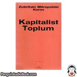 Sesli kitap Kapitalist toplum Y. Zubritski, D. Mitropolski, Sergei Vasilyevich Kerov indir dinle dijital ses dosyası kitap