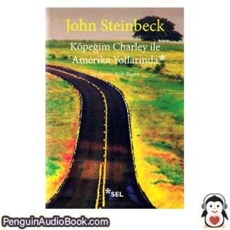 Sesli kitap Köpeğim Charley İle Amerika Yollarında John Ernst Steinbeck Jr. indir dinle dijital ses dosyası kitap