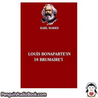 Sesli kitap Louis Bonaparte’in 18 brumaire’i Karl Marks indir dinle dijital ses dosyası kitap