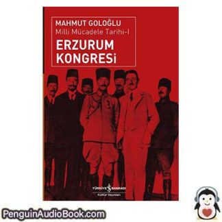 Sesli kitap Milli Mücadele Tarihi - I Erzurum Kongresi Mahmut Goloğlu indir dinle dijital ses dosyası kitap