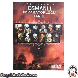 Sesli kitap Osmanlı İmparatorluğu Tarihi Cilt: 1 Joseph Von Hammer indir dinle dijital ses dosyası kitap