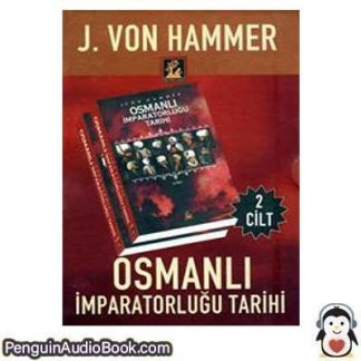 Sesli kitap Osmanlı İmparatorluğu Tarihi Cilt: 2 Joseph Von Hammer indir dinle dijital ses dosyası kitap