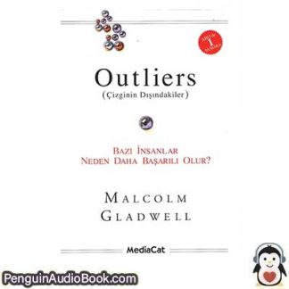 Sesli kitap Outliers: Çizginin Dışındakiler Malcolm Timothy Gladwell indir dinle dijital ses dosyası kitap