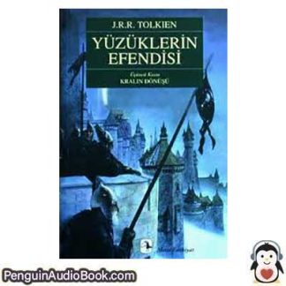 Sesli kitap Yüzüklerin Efendisi: Kralın Dönüşü John Ronald Reuel Tolkien indir dinle dijital ses dosyası kitap