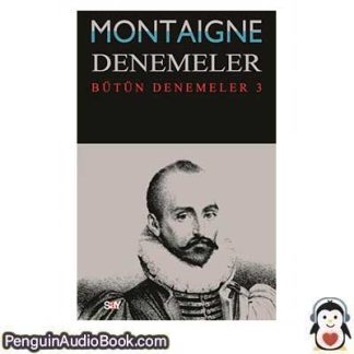 Sesli kitap Denemeler 3 Michel de Montaigne indir dinle dijital ses dosyası kitap