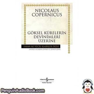 Sesli kitap Göksel Kürelerin Devinimleri Üzerine Nicolaus Copernicus indir dinle dijital ses dosyası kitap