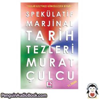 Sesli kitap Marjinal Tarih Tezleri Murat Çulcu indir dinle dijital ses dosyası kitap