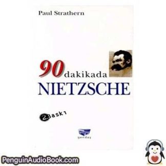 Sesli kitap 90 Dakikada Nietzsche Paul Strathern indir dinle dijital ses dosyası kitap