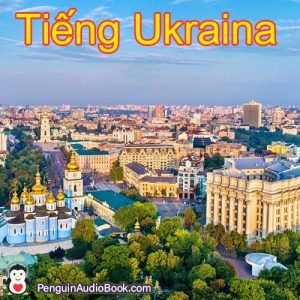 Hướng dẫn học tiếng Ukraina nhanh chóng và dễ dàng với sách nói, tải xuống, trường đại học, sách, khóa học, PDF, hướng dẫn, từ điển