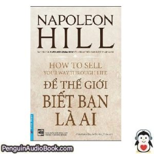 Sách nói Để Thế Giới Biết Bạn Là Ai Hill Napoleon Hill Tải xuống nghe tệp âm thanh sách