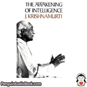 Sách nói SỰ THỨC DẬY CỦA THÔNG MINH Jiddu Krishnamurti Tải xuống nghe tệp âm thanh sách