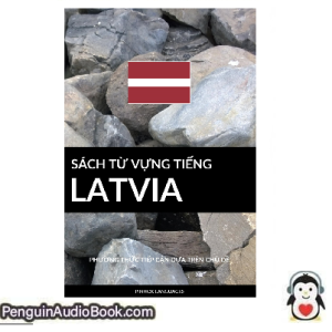 Sách nói Sách Từ Vựng Tiếng Latvia Pinhok Languages Tải xuống nghe tệp âm thanh sách