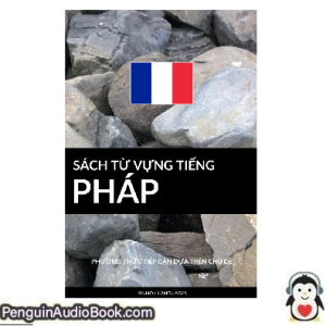 Sách nói Sách Từ Vựng Tiếng Pháp Pinhok Languages Tải xuống nghe tệp âm thanh sách